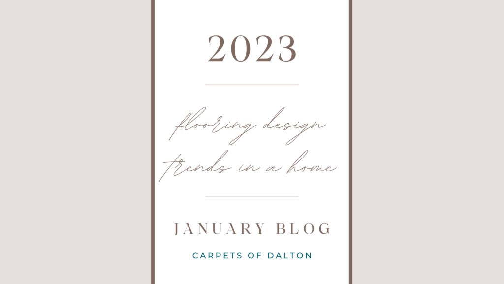 January Blog of Carpet of Dalton | Carpets Of Dalton